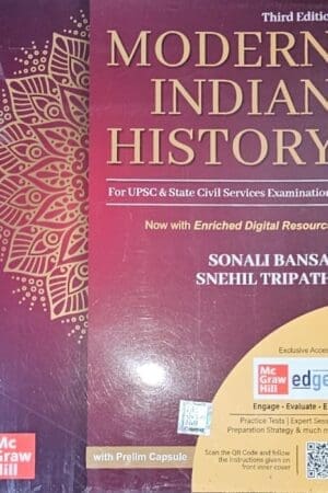 Modern Indian History (English) for UPSC CSE 2025 by Snehil Tripathi & Sonali Bansal | 3rd edition (latest) | Civil Services Exam - Prelims, Mains and Interview | State PSCs exams/ PCS exams | Chapterwise Solved Previous Years' Questions (PYQs) upto 2023 |Engaging Infographics, Mind maps, Flowcharts & Block diagrams | Quick revision capsules | Practice papers for preliminary and main By Mc Graw Hill Publication TMH Books